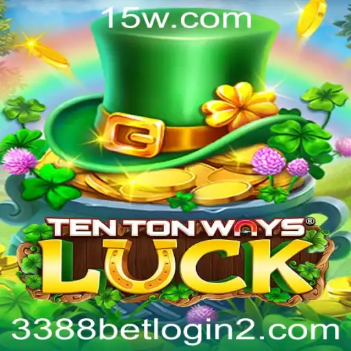 3388bet com login | Explorando o Mundo Fascinante de TenTonWaysLuck
